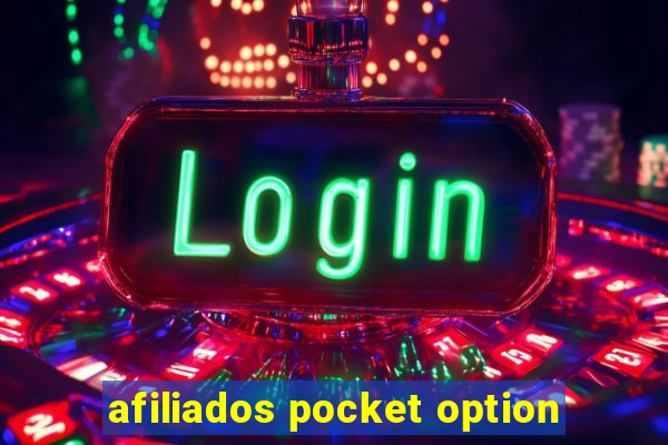 afiliados pocket option